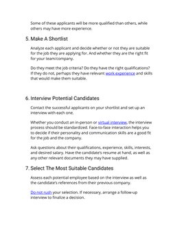 Some of these applicants will be more qualified than others, while 
others may have more experience. 
5. Make A Shortlist
Ana