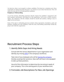 An interview alone is not enough to evaluate candidates. Post-interview evaluations give those
responsible for making the hir