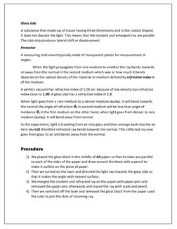 Glass slab 
A substance that made-up of clause having three dimensions and is like cuboid shaped. 
It does not deviate the li