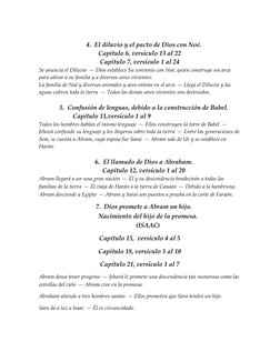 4. El diluvio y el pacto de Dios con Noé.
Capítulo 6, versículo 13 al 22
Capítulo 7, versículo 1 al 24
Se anuncia el Diluvio 