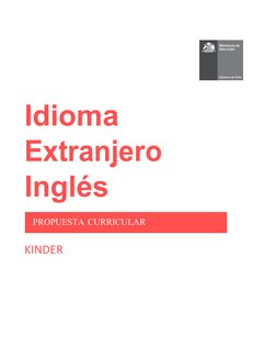 PROPUESTA CURRICULAR
Idioma 
Extranjero 
Inglés
KINDER
