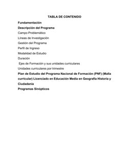 TABLA DE CONTENIDO
Fundamentación  
Descripción del Programa
Campo Problemático
Líneas de Investigación
Gestión del Programa