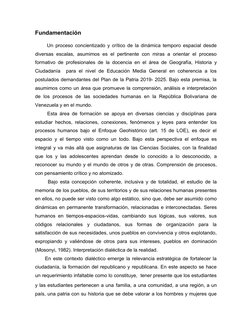 Fundamentación
     Un proceso concientizado y crítico de la dinámica temporo espacial desde
diversas escalas, asumimos es el