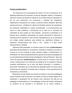 Campo problemático
     En coherencia con los postulados del artículo 107 de la Constitución de la
República Bolivariana de V