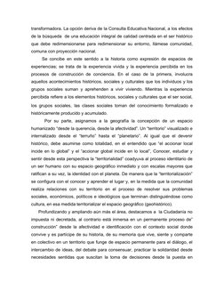 transformadora. La opción deriva de la Consulta Educativa Nacional, a los efectos
de la búsqueda  de una educación integral d