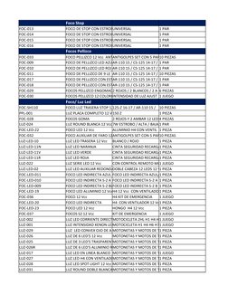 Foco Stop
FOC-013
FOCO DE STOP CON ESTROBOUNIVERSAL
1 PAR
FOC-014
FOCO DE STOP CON ESTROBOUNIVERSAL
1 PAR
FOC-015
FOCO DE STO