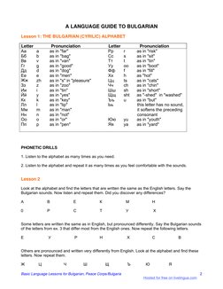 Basic Language Lessons for Bulgarian, Peace Corps/Bulgaria 
2
 
A LANGUAGE GUIDE TO BULGARIAN 
 
Lesson 1: THE BULGARIAN (CYR