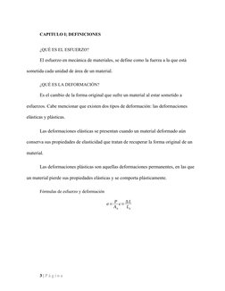 CAPITULO I; DEFINICIONES
¿QUÉ ES EL ESFUERZO?
El esfuerzo en mecánica de materiales, se define como la fuerza a la que está