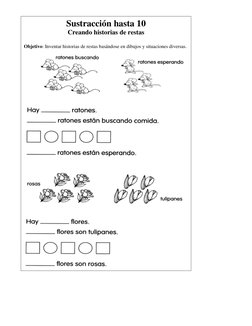 Sustracción hasta 10 
Creando historias de restas 
 
Objetivo: Inve