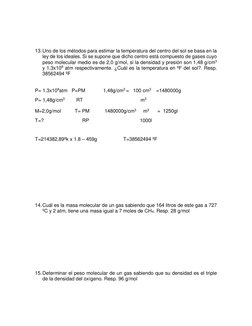 13. Uno de los métodos para estimar la temperatura del centro del sol se basa en la 
ley de los ideales. Si se supone que