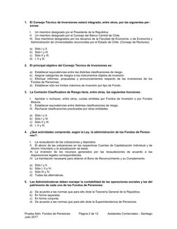 1.
El Consejo Técnico de Inversiones estará integrado, entre otros, por las siguientes per-
sonas:
I.
Un miembro designado po