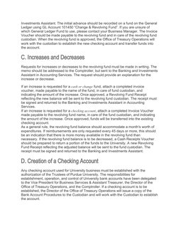 Investments Assistant. The initial advance should be recorded on a fund on the General
Ledger using GL Account 101450 “Change