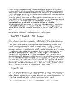 Once a University checking account has been established, all activity on such funds 
must be handled by check and no funds, o