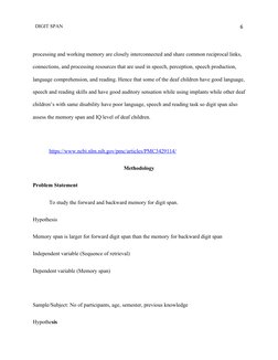 DIGIT SPAN 
6
processing and working memory are closely interconnected and share common reciprocal links, 
connections, and p