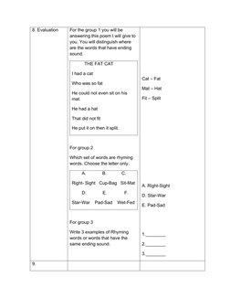 8. Evaluation
For the group 1 you will be 
answering this poem I will give to 
you. You will distinguish where 
are the words