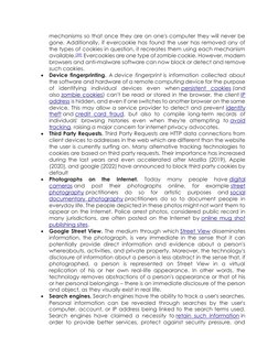 mechanisms so that once they are on one's computer they will never be 
gone. Additionally, if evercookie has found the user h