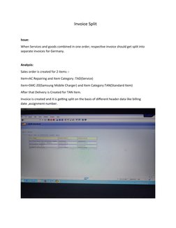 Invoice Split 
Issue:
When Services and goods combi