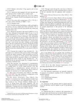 12.6.2.1 Balance with about 1.5-kg capacity and at least
0.1-g sensitivity.
12.6.2.2 Immersion tank equipped with inert speci