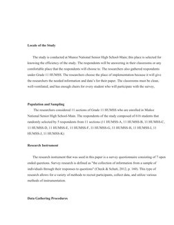 Locale of the Study
The study is conducted at Munoz National Senior High School-Main; this place is selected for 
knowing the