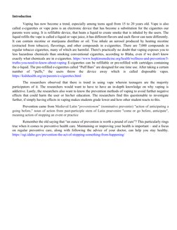 Introduction
Vaping has now become a trend, especially among teens aged from 15 to 20 years old. Vape is also
called e-cigare