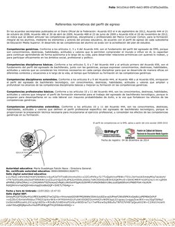 Folio 941d34cd-99f5-4e63-8f09-d7df5a2ed00a.
Referentes normativos del perfil de egreso
En los acuerdos secretariales publicad