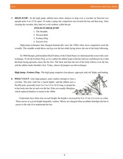 PE 3 
 INDIVIDUAL AND DUAL SPORT 
 
 
4 
 
 
3. HIGH JUMP - In the high jump, athletes have three chances to leap over a cros