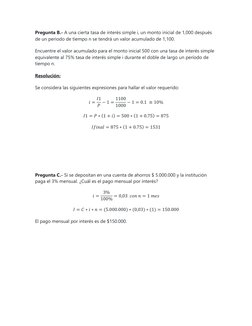 Pregunta B.- A una cierta tasa de interés simple i, un monto inicial de 1,000 después 
de un periodo de tiempo n se tendrá un