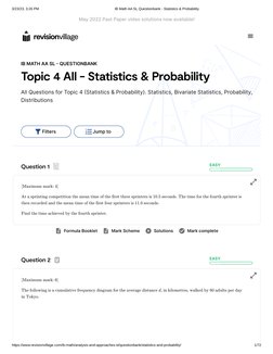 (https://www.revisionvillage.com/)3/23/23, 3:26 PM
IB Math AA SL Questionbank - Statistics & Probability
https://www.revisio