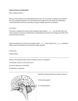Endocrine System Lab Worksheet
Name: Edward Johnston
Please use the modules in the Visible Body Classroom (Ch. 24, 25, and 26