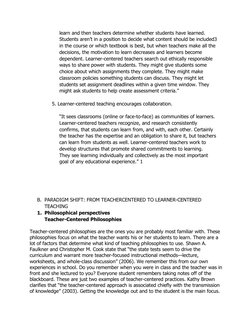 learn and then teachers determine whether students have learned.
Students aren’t in a position to decide what content should