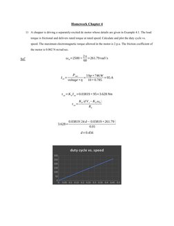 Homework Chapter 4
1) A chopper is driving a separately-excited dc motor whose details are given in Example 4.1. The load 
to