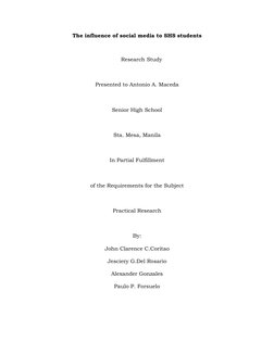 The influence of social media to SHS students    
                               
     Research Study
Presented to Antonio A.