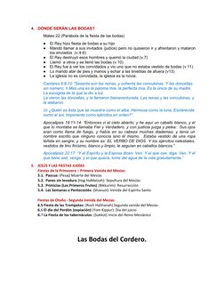 4.
DÓNDE SERÁN LAS BODAS?
Mateo 22 (Parábola de la fiesta de las bodas)
●
El Rey hizo fiesta de bodas a su hijo
●
Mandó llama