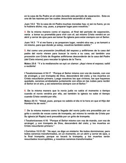 en la casa de Su Padre en el cielo durante este periodo de separación.  Esta es
una de las razones por las cuales Jesucristo