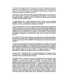 8. Como la novia judía retorna o regresa con su novio a la casa de su padre,
después de su partida de su casa, la iglesia de