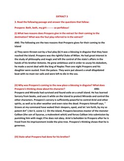 EXTRACT 3 
3. Read the following passage and answer the questions that follow: 
Prospero: Both, both, my girl--------- so per