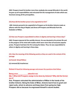 ANS: Prospero loved his brother more than anybody else except Miranda in the world. 
He gave up all responsibilities and entr