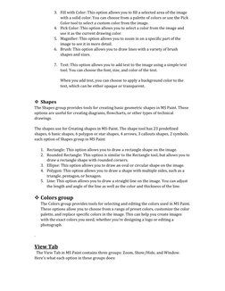 3. Fill with Color: This option allows you to fill a selected area of the image 
with a solid color. You can choose from a pa