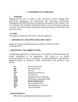 2. PERFORMANCE APPRAISAL
1.
PURPOSE
High-performing  staff  is  critical  to  the  University’s  success  through  their
prod