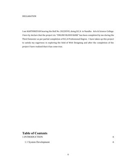 DECLARATION
I am KARTHIKEYAN bearing the Roll No. 20220595, doing B.C.A  in Nandha   Arts & Science College.
I here by declar