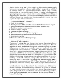 Another study by Wong et al. (2020) evaluated the performance of a solar thermal 
system with evacuated tube collectors and