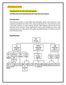INTRODUCTION 
 
Classification of solar thermal system :- 
Introduction and Classification of solar thermal system 
 
Introdu