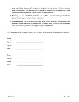 14. Legal and Binding Agreement. This Agreement is legal and binding between the Parties as stated
above. This Agreement may