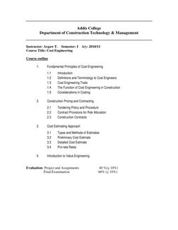 Addis College 
Department of Construction Technology & Management 
 
 
Instructor: Argaw T.    Semester: I    A/y: 20