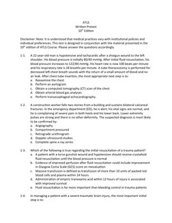 ATLS
Written Pretest
10th Edition
Disclaimer: Note: It is understood that medical practices vary with institutional policies