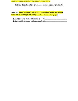 PARTE II:    TRABAJE EN EL CUADERNO DE LENGUAJE:
Extraiga de cada texto  5 oraciones e indique sujeto y predicado
PARTE III: