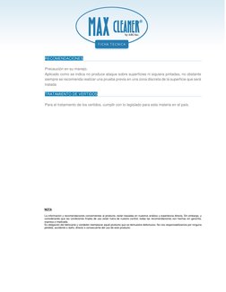 RECOMENDACIONES 
 
Precaución en su manejo. 
Aplicado como se indica no produce ataque sobre superficies ni siquiera pintad