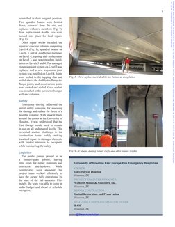 reinstalled in their original position. 
Two spandrel beams were hoisted 
down, removed from the site, and 
replaced with new