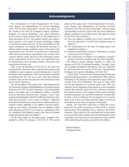 Acknowledgments
The development of “Code Requirements for Evalu-
ation, Repair, and Rehabilitation of Concrete Buildings 
(AC