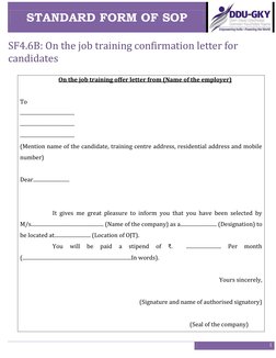 STANDARD FORM OF SOP 
 
 
 
1 
 
SF4.6B: On the job training confirmation letter for 
candidates 
 
On the job training offer